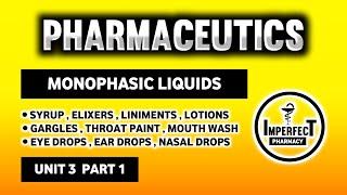 Monophasic Liquids | Syrup | Liniments | Gargles | Mouthwash | Lotions | Pharmaceutics | B Pharmacy