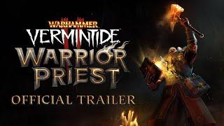 Warhammer: Vermintide 2 - Warrior Priest | Official Trailer