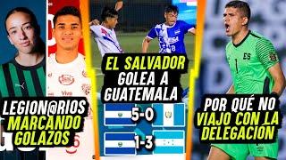 EL SALVADOR GOLEÓ A GUATEMALA - GOLAZOS DE SALVADOREÑOS EN EL EXTRANJERO Y MOTIVOS MARIO GLEZ