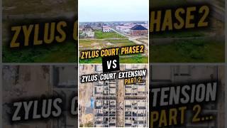Should You Buy ZYLUS COURT PHASE 2 Or ZYLUS COURT EXTENSION, Ibeju Lekki, Lagos? — Part 2