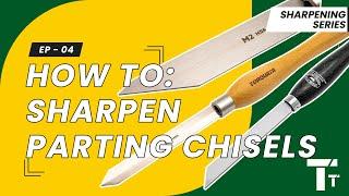 Sharpening For Woodturning: Ep 04 - The Parting Tool | How to sharpen