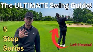 The ULTIMATE Swing Guide - Episode 1. Fundamentals and Takeaway. #THEULTIMATESWINGGUIDE