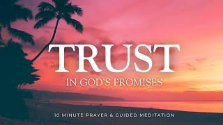 Let Go and TRUST God - 10 Minute Christian Meditation