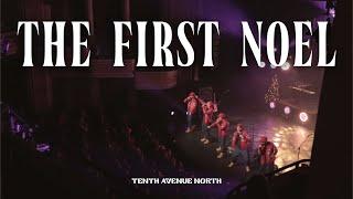 The First Noel | Official Live Music Video | Tenth Avenue North