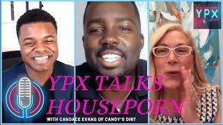 #YPXAfterHours #ThursdayShow  YPX Talks Houseporn with Candace Evans from CandysDirt.com!