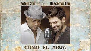 (כל כך יפה לך) Rotem cohen - Como El Agua ft. Descemer Bueno