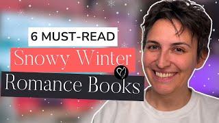 6 Snowy Cozy Winter Books | Romance Books with Snow