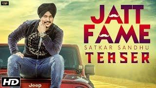 Jatt Fame (Teaser) - Satkar Sandhu - Lil Daku - Latest Punjabi Songs 2016