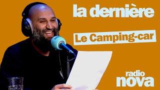 "Le Camping-car" : la chronique de Jason Brokerss dans "La dernière"