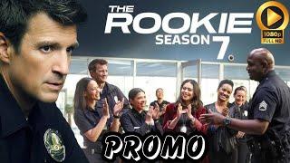 The Rookie Season 7 Promo (HD) Nathan Fillion series Latest Update Brings Shocking surprises!