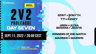 BSL 2v2 ProLeague - Day 7 out of 9 - RO8  - StarCraft BroodWar Remastered Teams Championship