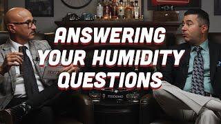 Mazz and Faccia Answer Your Humidity Questions