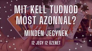  Mit kell tudnod MOST AZONNAL?  SÜRGŐS ÜZENETEK minden jegynek Tarot kártya / jelenlegi energia 