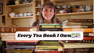 Exploring Every Tea Book in My Library