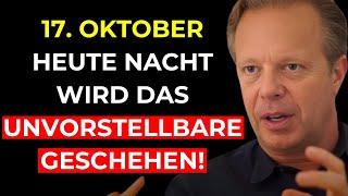 DIESE NACHT, AM 18. OKTOBER, WIRD DAS UNVORSTELLBARE GESCHEHEN! | SUPERMOND - Dr. Joe Dispenza