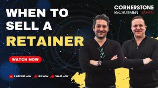 SECRETS | When To Sell A Retainer