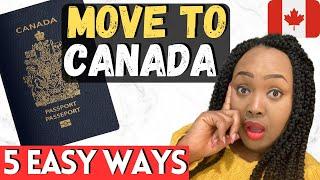 5 EASIEST AND FASTEST WAYS TO CANADA | TOP PATHWAYS to CANADIAN CITIZENSHIP 2023 - 2024