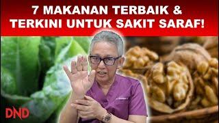 7 MAKANAN TERBAIK & TERKINI UNTUK SAKIT SARAF!