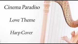 Cinema Paradiso - Love Theme (Tema d' Amore) - Harp Cover