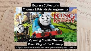 Opening Titles from King of the Railway (V2) - An Express Collector Arrangement