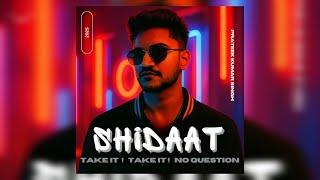 Shidaat | Official Audio | by Prateek Kumar Singh