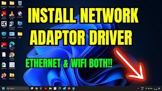 Step-by-Step: Installing Network Adapter Driver on Windows 11