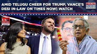 Amid Surprising Telugu Cheer For Trump, JD Vance's Wife Usha's Great-Grand-Aunt Speaks To Times Now