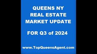 Queens NY Real Estate Market Update Q3 of 2024