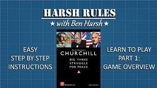 Harsh Rules - Learn to Play Churchill - Part 1