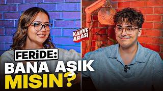 AŞK HAYATI NASIL, KAÇ PARA KAZANIYOR ? | KAHVE ARASI #1 - FERİDE ÖZDİNÇ @ozdincferide