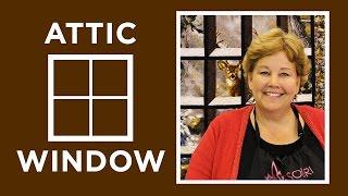 Make an Attic Windows Quilt with Jenny Doan of Missouri Star! (Video Tutorial)