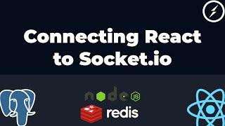 Connecting React to SocketIO Backend - Part 13