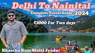 Nainital 2 Days Trip Plan Under Rs3000 Budget Itinerary | Nainital Complete Travel Guide