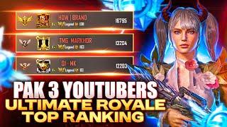 History Created  Pak 3 Youtubers On Top  Ultimate Royale Hardest Lobbies Fight | MK Gaming