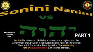 AFRICA IS THE HOLY LAND || Sonini Nanini vs יהוה || THE FATHER OF AKOBI || PART 1