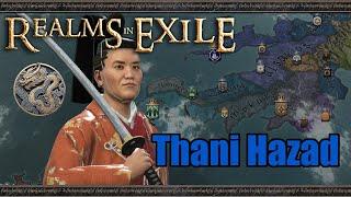 Thani Hazad Developer Showcase CK3 Realms in Exile