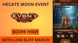 EVONY - Hecate Moon (Defeat High Buff temple with Low buff March)- Score High