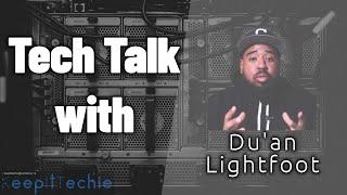 E14: Tech Talk w/ Du'An Lightfoot - Lab Everyday