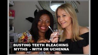 TEETH BLEACHING  MYTHS - WITH DR UCHENNA OKOYE