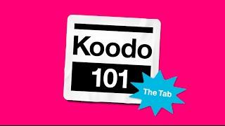 What is the Koodo Tab? - Koodo 101