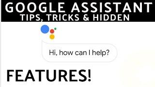 Google Assistant Tips, Tricks & Hidden Features!