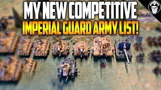 My NEW Competitive Imperial Guard Army List! | Astra Militarum | Warhammer 40,000