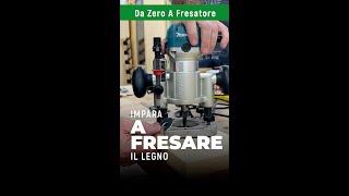 Impara a fresare il legno - Da zero a fresatore - Episodio 2