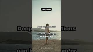 Deep Fact 39: Meaningful Conversations Lead to Stronger Relationships | Insight Bites