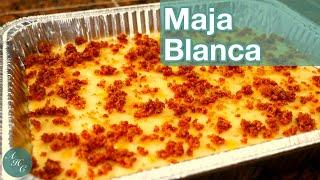 How to make Maja Blanca Recipe | Easy & Creamy Filipino Dessert