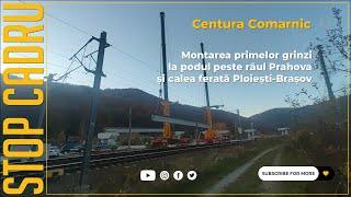 Montarea primelor grinzi la podul peste râul Prahova și calea ferată Ploiești-Brașov