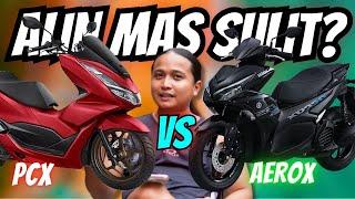 AEROX 155 or PCX 160 Alin ang Mas Sulit?