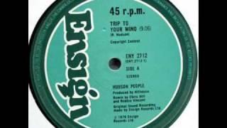 Hudson People "Trip To Your Mind"