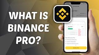 What is Binance Pro? (Explained)