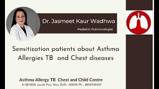 Standardized treatment of Asthma and Allergy | Dr Jasmeet Kaur Wadhwa